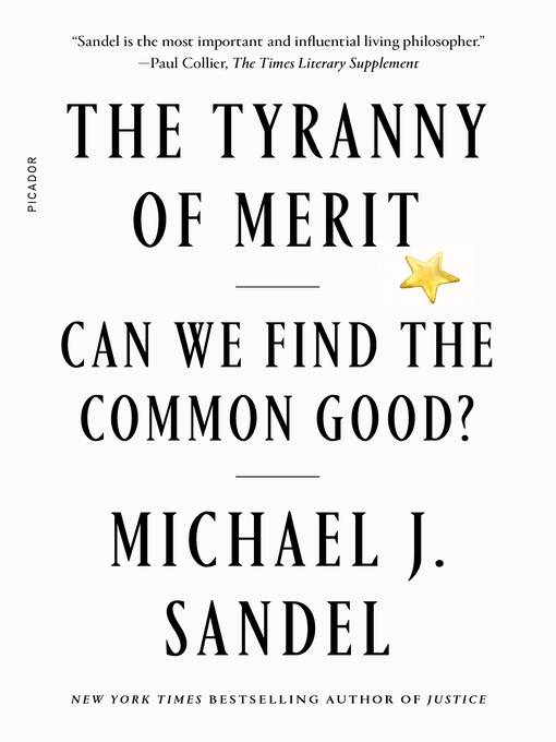 Title details for The Tyranny of Merit by Michael J. Sandel - Wait list